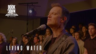 The Book of John in Song - Chapter 7 - “Living Water&quot; [Live] (Tommy Walker)