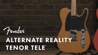 Video thumbnail for Alternate Reality Tenor Tele | Alternate Reality Series | Fender by Fender