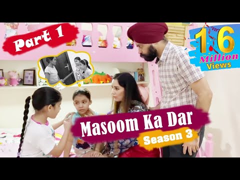 Masoom Ka Dar - Season 3 - Part 1 | Ramneek Singh 1313