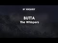 Butta | The Whispers