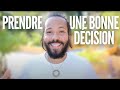 2 CHOSES A ABSOLUMENT FAIRE AVANT DE SE DECIDER [ prendre une bonne décision ]