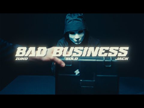 DPC (ZUKO, SOLO, JACK) - BAD BUSINESS (Official Music Video)