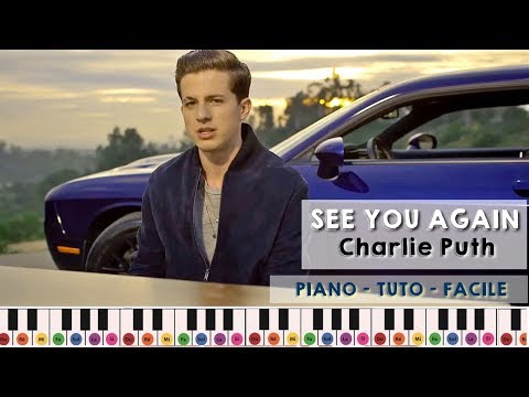 Jouer CHARLIE PUTH - SEE YOU AGAIN (Piano tuto facile)