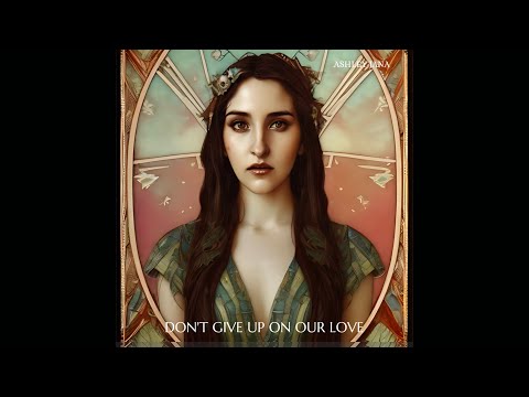 Ashley Jana - Don't Give Up On Our Love
