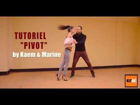Kaem & Marine Kiz'academy - Tutoriel Kizomba - "Pivot"