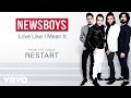 Newsboys - Love Like I Mean It (Lyric Video)