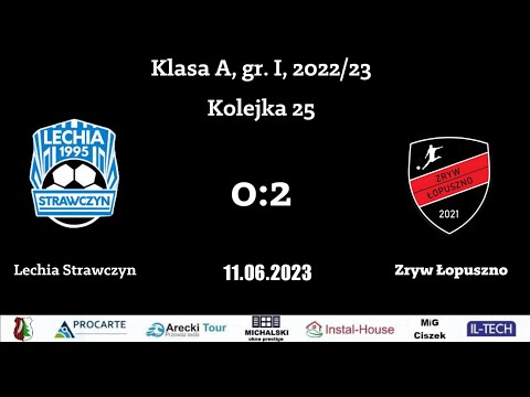 Lechia Strawczyn - Zryw Łopuszno  | 0:2 | SKRÓT MECZU | KLASA A, gr. I, 2022/2023 | Kolejka 25 |