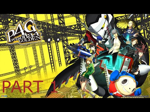 Persona 4 Golden - First Playthrough - Part 1