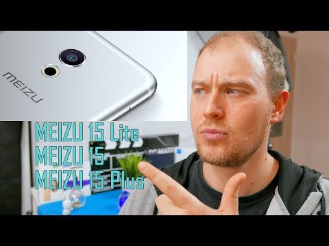 MEIZU 15 Specs and Price analysis (Meizu 15 Lite/ Meizu 15 and Meizu 15 Plus)