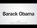 How to Pronounce Barack Obama