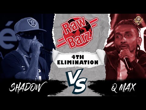 RawBarz Rinc Battle / SHADOW VS QMAX / 4TH Elimination Round