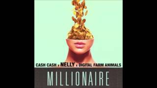 Cash Cash Ft.  Nelly - Millionaire