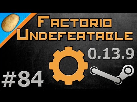 Factorio Undefeatable Modded [Steam - 0.13.9] - Let's Play PART #84 - Really?