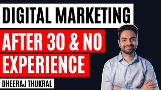 Digital Marketing After Age 30 & No Experience | What To DO? | Ask Me Anything | Episode 1