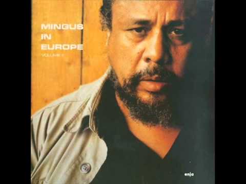 Charles Mingus Quintet in Wuppertal - Orange Was the Colour of Her Dress, Then Blue Silk