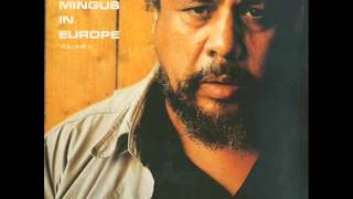 Charles Mingus Quintet in Wuppertal - Orange Was the Colour of Her Dress, Then Blue Silk