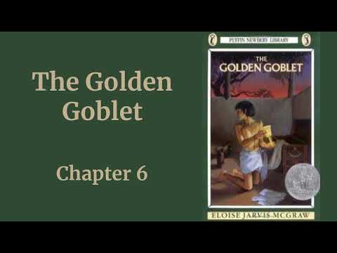 The Golden Goblet Read-Aloud, Chapter 6 (Eloise Jarvis McGraw)