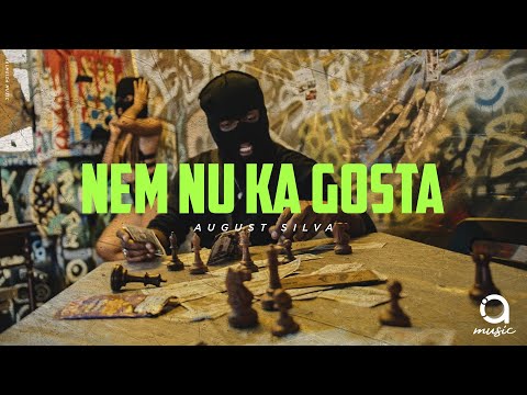 August Silva -  Nem Nu ka Gosta (Official Video)