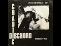CHAOTIC DISCHORD - Fuck The World 7" (1982)