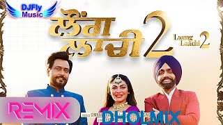 Download lagu Laung Laachi 2 Ammy Virk Neeru Bajwa Remix Dhol By Dj Fly Music New Latest Punjabi Songs 2022 mp3