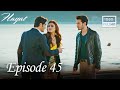 Hayat - Episode 45 (English Subtitle)