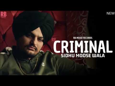 Criminal -Sidhu moose wala New Song