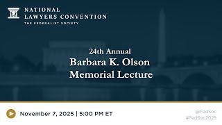 Click to play: 24th Annual Barbara K. Olson Memorial Lecture