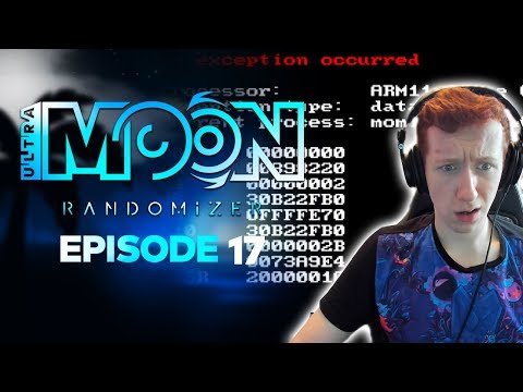 GAME.EXE STOPPED RESPONDING - Pokémon ULTRA Sun & Moon RANDOMIZER Nuzlocke Episode 17!