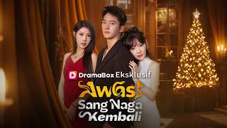 Download lagu Awas！Sang Naga Kembali (Sulih Suara)  #dramabox #drama mp3