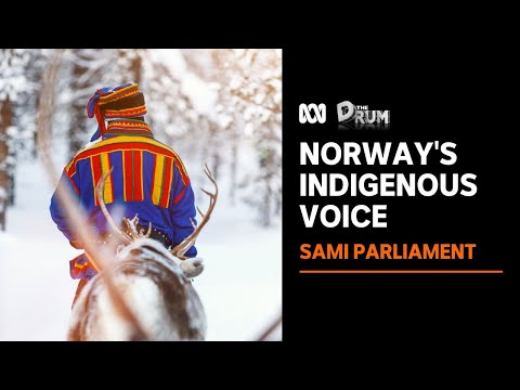 Norway's indigenous advisory body for the Sámi | The Drum | ABC News
