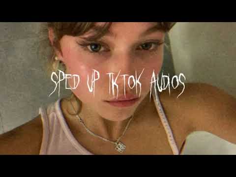 Speed up/nightcore tiktok audios Part 166