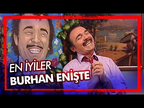 Burhan kendini enişte rolüne kaptırıyor - Best Of Avrupa Yakası
