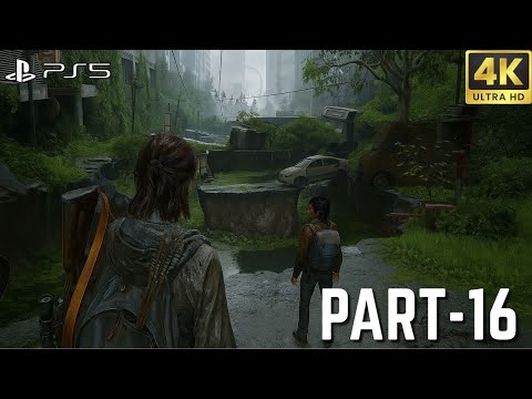 The Last of Us Part II Remastered Gameplay Walkthrough Part-16 (PS5 4K HDR)