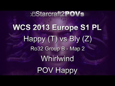 SC2 HotS - WCS 2013 EU S1 PL - Happy vs Bly - Ro32 Group B - Map 2 - Whirlwind - Happy
