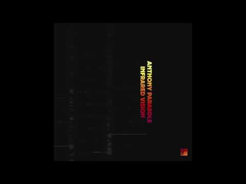 Anthony Parasole - Infrared Vision (DKMNTL-UFO4)