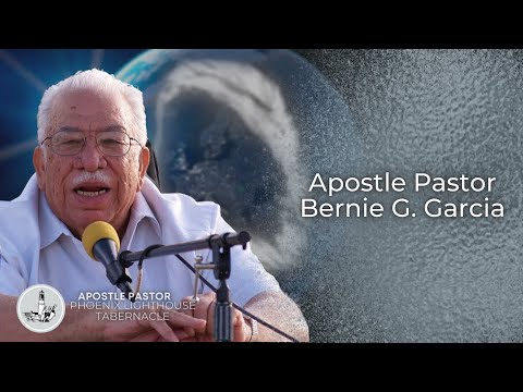 Carta A Los Romanos #34 Part 1 | Apostle Pastor Bernie G. Garcia  | Phoenix Lighthouse Tabernacle