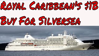 Live Cruise Ship News: Royal Caribbean Buys Majority of Silversea Cruises a Luxury 6 Star Line