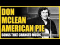 Songs That Changed Music: Don McLean - American Pie