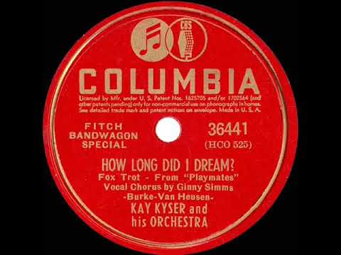 1941 Kay Kyser - How Long Did I Dream? (78rpm version--Ginny Simms, vocal)