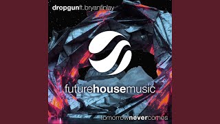 Tomorrow Never Comes