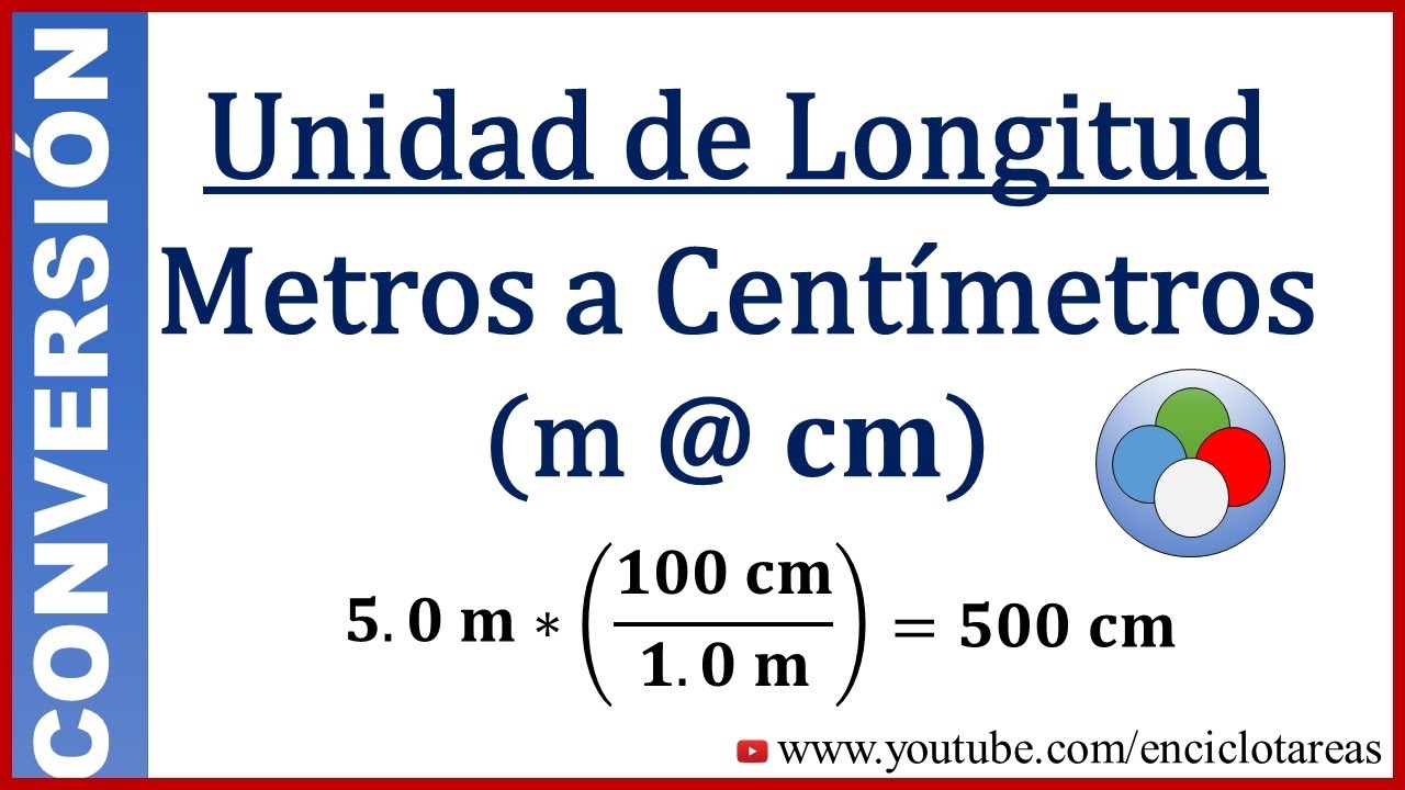 Convertir Metros a Centimetros (m a cm)