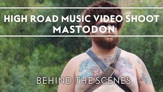 Mastodon - High Road Music Video Shoot [Behind The Scenes]