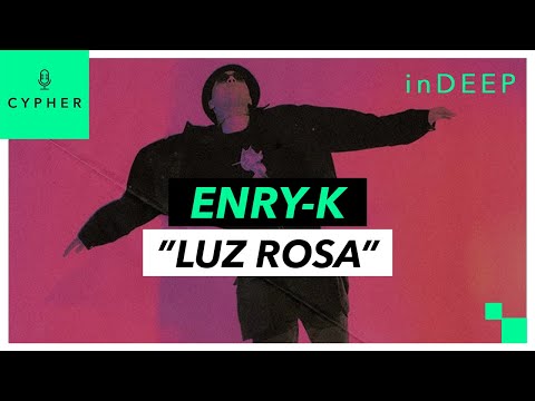 ANÁLISIS y REACCIÓN de Luz Rosa de ENRY-K | Cypher inDEEP