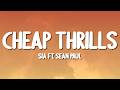 Sia Cheap Thrills Ft Sean Paul Lyrics