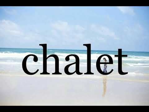 How To Pronounce chalet🌈🌈🌈🌈🌈🌈Pronunciation Of chalet
