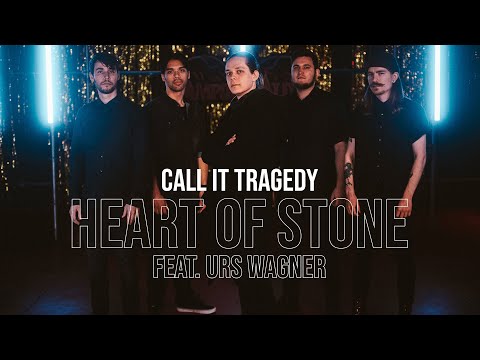 Call It Tragedy - Heart of Stone (feat. Urs Wagner) [OFFICIAL MUSIC VIDEO]