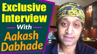 Aakash Dabhade's exclusive interview on his journey;Watch video | FilmiBeat video