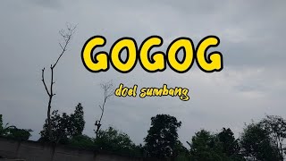 doel sumbang-gogog(lyrik sunda video)