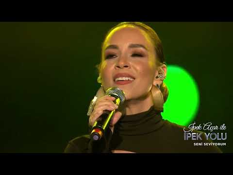İpek Açar ile İpek Yolu - Cansu Kurtcu - Seni Seviyorum