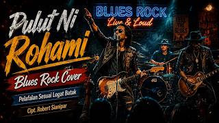 Download lagu Pulut Ni Rohami - Blues Rock Cover | Lagu Batak Galau Terbaru 2026 mp3